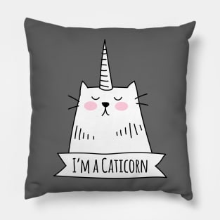 I’m a Caticorn - Cat Unicorn Pillow