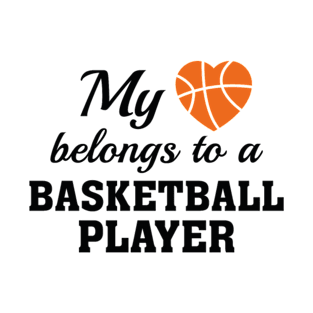 BASKETBALL PLAYER WIFE QUOTE T-Shirt