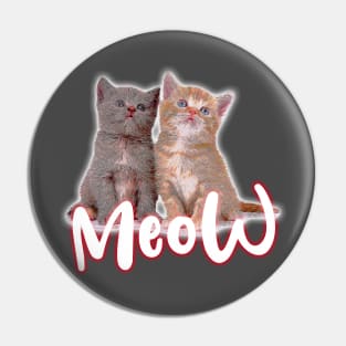 Meow Shirt | Cat Mom Shirt | Cat Lover | Pet Lover | Gift for Mom Pin