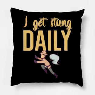 I get stung daily Pillow