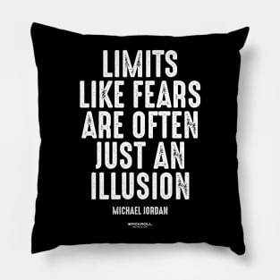 "Limits like fears are often just an illusion" - Michael Jordan - Pick-Roll.com Pillow