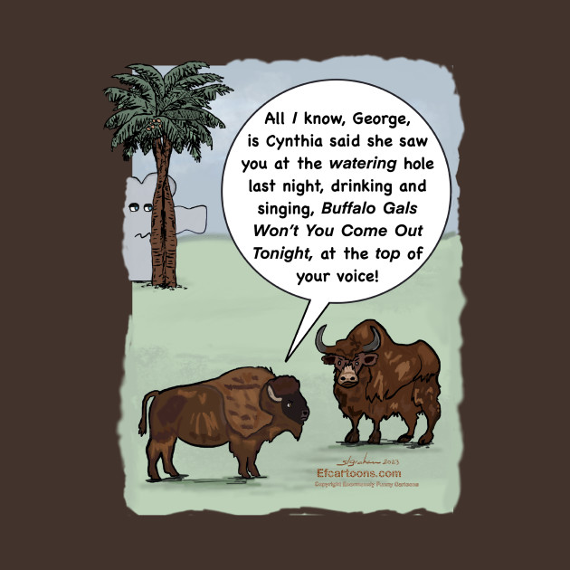 Buffalo gals by Enormously Funny Cartoons