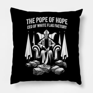 Pope of Hope Satirical Graphic | CEO White Flag Novelty Art Pillow