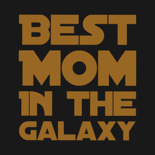 Best mom in the galaxy T-Shirt