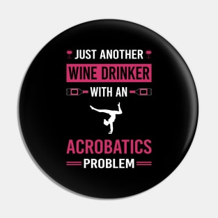 Wine Drinker Acrobatics Acrobatic Pin