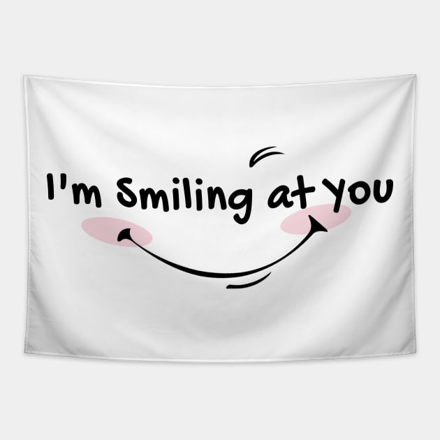 im smiling at you Tapestry by salah_698