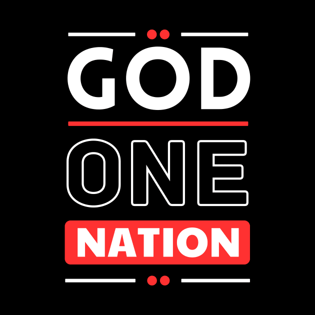 One Nation Under God | Christian by All Things Gospel