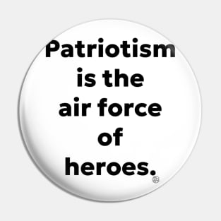 Patriotism Is The Air Force Pin