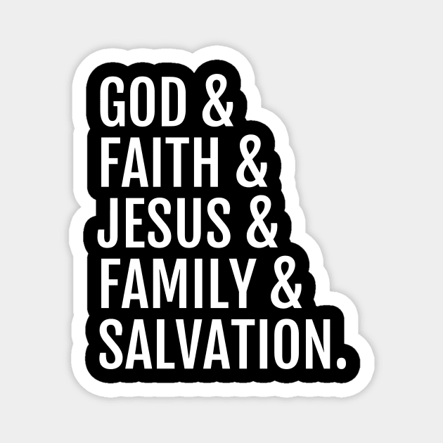 God, Faith, Jesus and Family Magnet by ChristWins