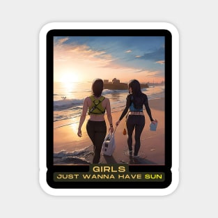 Girls just wanna have SUN (two beach combers) Magnet