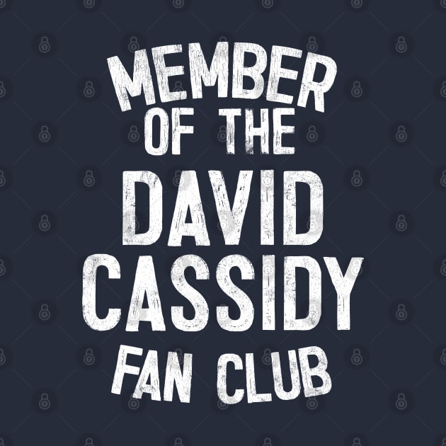 Member of the David Cassidy Fan Club by DankFutura