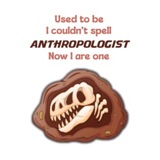 Funny Anthropologist Profession T-Shirt