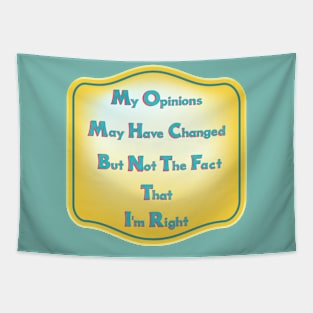 My opinions Tapestry