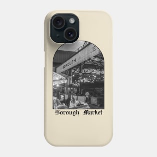 Borough market Phone Case