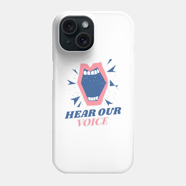 Hear Our Voice Phone Case by soondoock