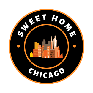 Sweet Home Chicago T-Shirt