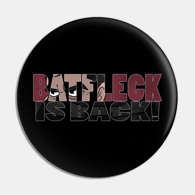Batfleck is Back! Pin by Tuckerjoneson13