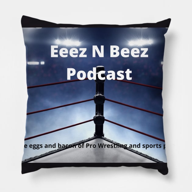 Eeez N Beez Podcast Official Pillow by Eeez N Beez Podcast Merch