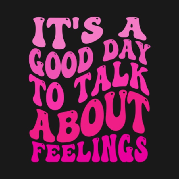 it's-a-good-day-to-talk-about-feelings by Alexa