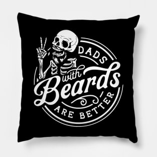 Skeleton Dads With Beards Are Better Pillow