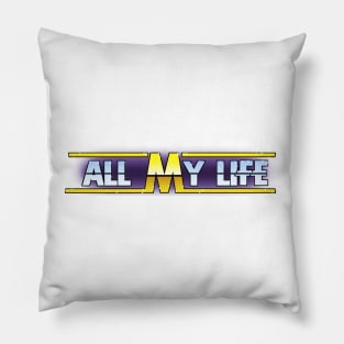 THE RANDY SAVAGES ALL MY LIFE LOGO Joey Souza Art Pillow