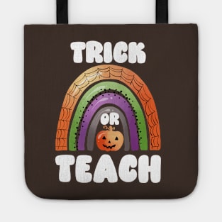 Trick or Teach, Funny and Cute Halloween for Teachers Tote