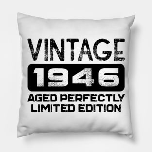 Birthday Gift Vintage 1946 Aged Perfectly Pillow