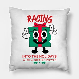 Racing Into The Holidays With A Gift Of Power Funny Christmas Present Xmas Cheer Car Racing Xmas Present Gift Pillow