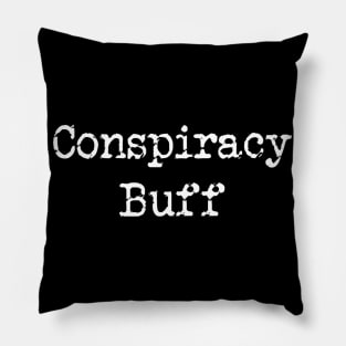 Conspiracy Buff Pillow