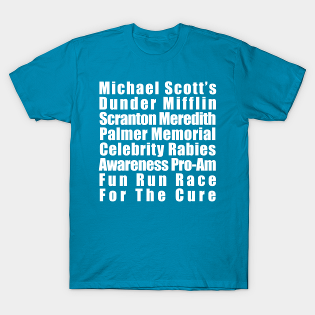 Michael Scott's Rabies Fun Run - The Office - T-Shirt