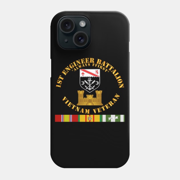 1st Engineer Battalion - Always First - Vietnam Vet w Branch w VN SVC Phone Case by twix123844