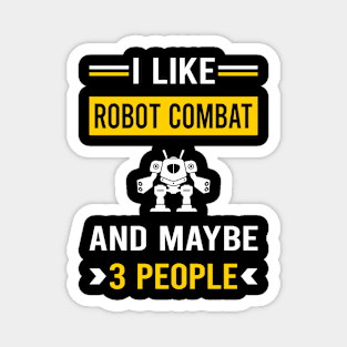 3 People Robot Combat Robots Magnet