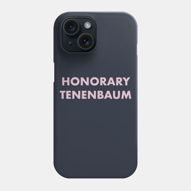 Honorary Tenenbaum - The Royal Tenenbaums Phone Case by nerdydesigns