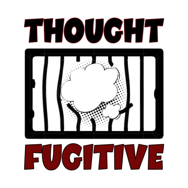 Thought Fugitive - American - Patriotic by Crimson Leo Designs