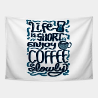 Enjoy your coffee Tapestry