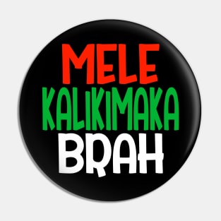 Mele Kalikimaka Brah Pin