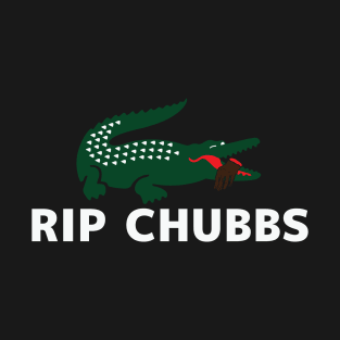 RIP Chubbs T-Shirt