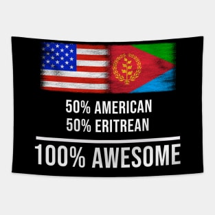 50% American 50% Eritrean 100% Awesome - Gift for Eritrean Heritage From Eritrea Tapestry