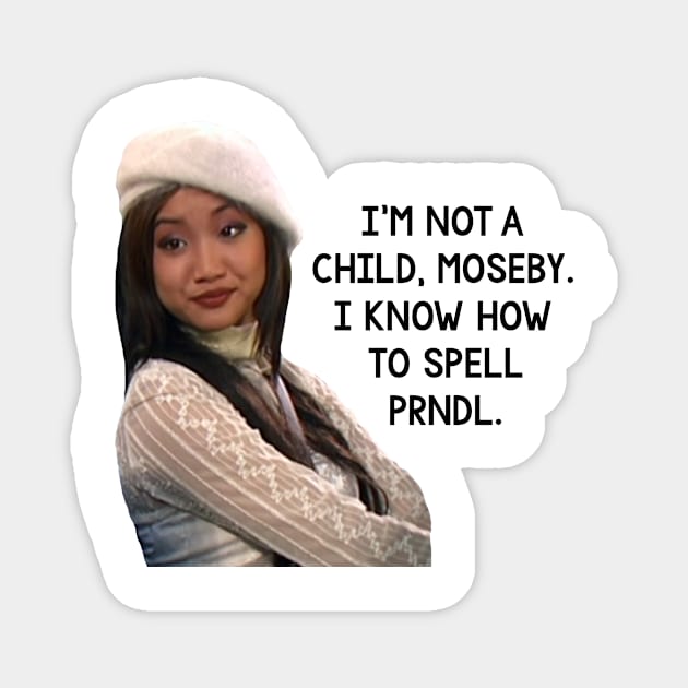 "I Know How to Spell PRNDL" Suite Life London Tipton Magnet by simonescha