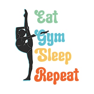 Eat Sleep Gym Repeat - GYM MOM T-Shirt