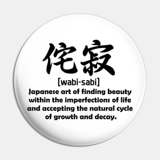 Wabi-sabi - Black text Pin