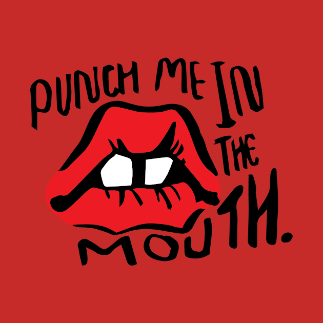 Punch Me in the Mouth by Olsmad