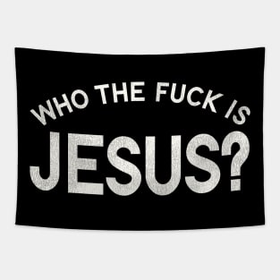 Who The Fuck Is Jesus? Tapestry