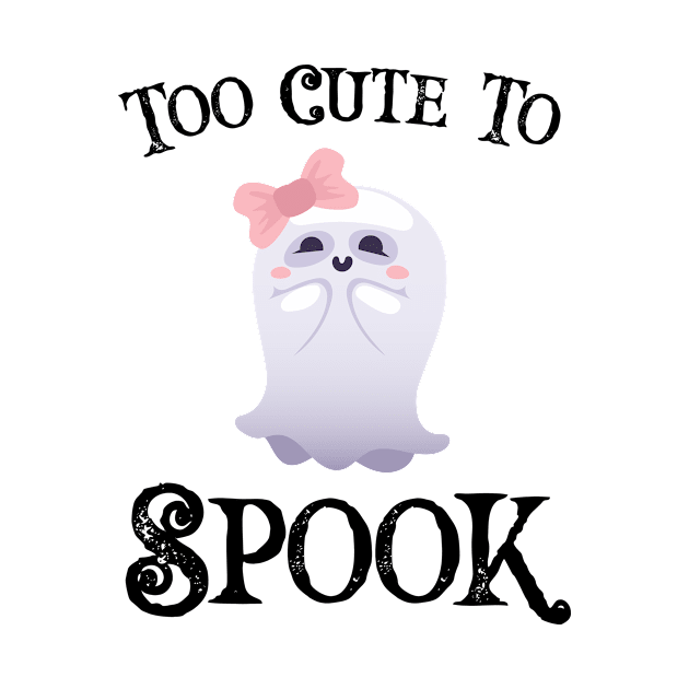 "Too Cute To Spook" Halloween Design by RJCatch