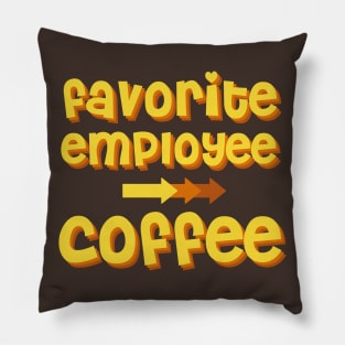 Coffee as a favorite employee Pillow