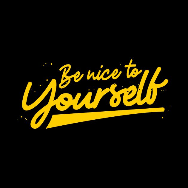 'Be Nice To Yourself' PTSD Mental Health Shirt by ourwackyhome