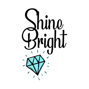 Shine Bright T-Shirt