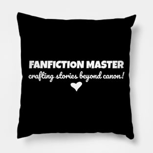 Funny Fanfiction Writer Crafting Stories Beyond  Canon Pillow