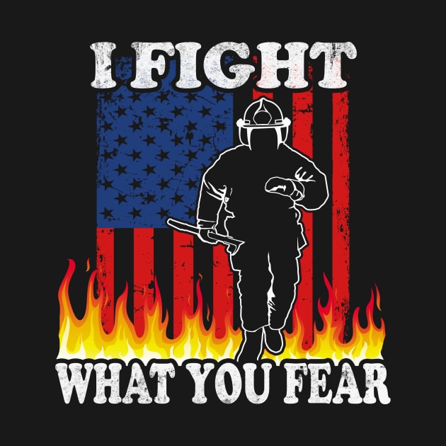 Fireman fight Fire by Foxxy Merch