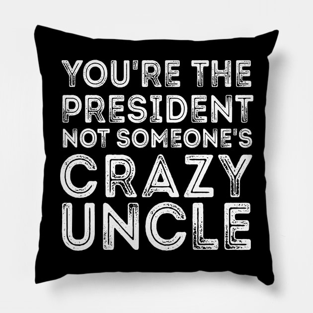 Crazy Uncle crazy uncle everyone warned you about Pillow by Gaming champion